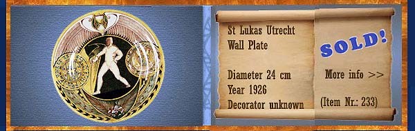 Nr.: 233,  Already sold: Decorative pottery of St Lukas  Plateel Plate, Diameter 24 cm , Year 1926 , Decorator Unknown